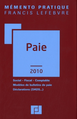  Francis Lefebvre - Paie - Social, Fiscal, Comptable, Modèles de bulletins de paie, Déclarations (DADS...).