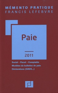 Francis Lefebvre - Paie - Social, Fiscal, Comptable, Modèles de bulletins de paie, Déclarations (DADS...).