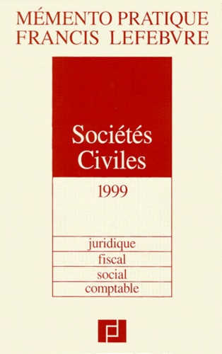  Francis Lefebvre - Sociétés civiles 1999.