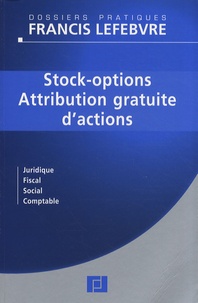  Francis Lefebvre et Anne Charvériat - Stock-options - Attribution gratuite d'actions.