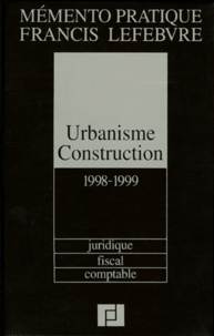  Francis Lefebvre - Urbanisme Construction 1998-1999.