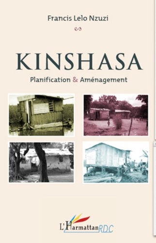 Francis Lelo Nzuzi - Kinshasa - Planification et aménagement.