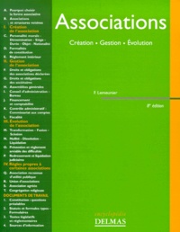 Francis Lemeunier - Associations. Creation, Gestion Et Evolution, 8eme Edition A Jour Au 1er Mars 2000.
