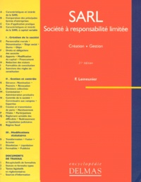 Francis Lemeunier - Sarl, Societe A Responsabilite Limitee. Creation, Gestion, 21eme Edition.