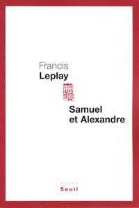 Francis Leplay - Samuel et Alexandre.