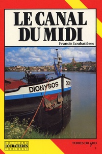 Francis Loubatières - Le Canal du Midi.