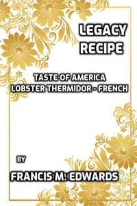 Legacy Recipe Taste of America Lobster Thermidor - French