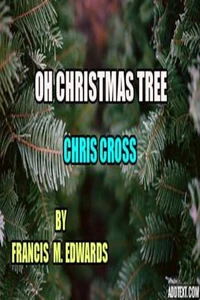 Oh Christmas Tree        Chris Cross