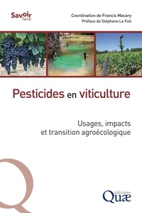 Francis Macary - Pesticides en viticulture - Usages, impacts et transition agroécologique.