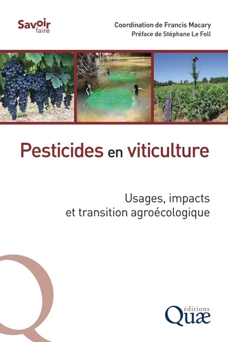 Pesticides en viticulture. Usages, impacts et transition agroécologique