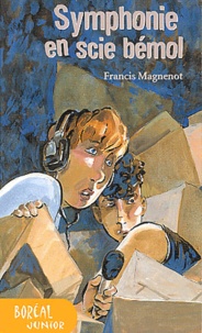 Francis Magnenot - Symphonie en scie bémol.