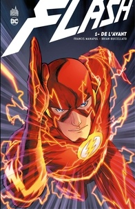 Francis Manapul et Brian Buccellato - Flash - Tome 1 - De l'avant.