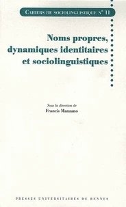 Noms propres, dynamiques identitaires et sociolinguistiques