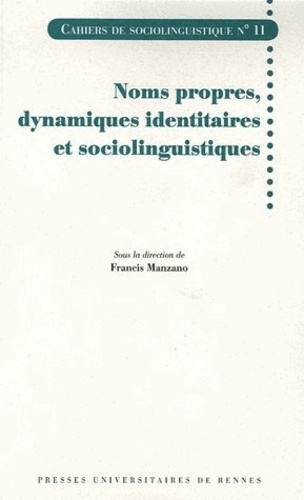 Francis Manzano - Noms propres, dynamiques identitaires et sociolinguistiques.
