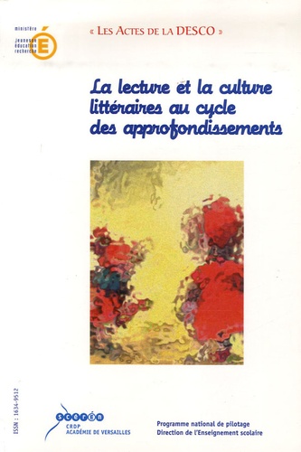 Francis Marcoin et Annie Rouxel - La lecture et la culture litteraires au cycle des approfondissements - Acte de l'université d'automne Clermont-Ferrand - Royat, 28 au 31 octobre 2002.
