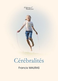 Francis Mauras - Cérébralités.