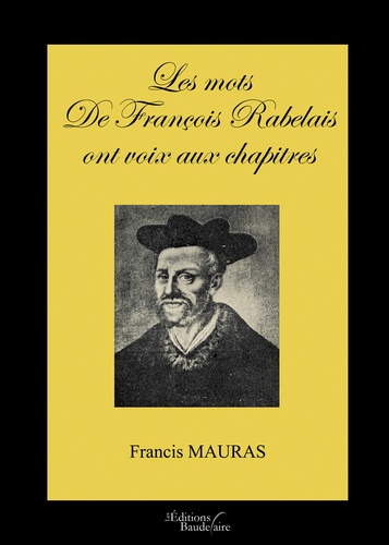 Les mots de François Rabelais ont voix aux chapitres