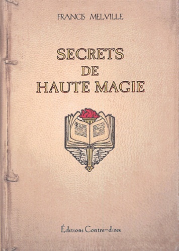 Francis Melville - Secrets de haute magie.