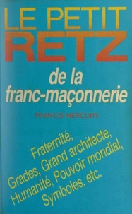 Le Petit Retz de la franc-maçonnerie