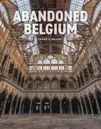 Francis Meslet - Abandoned Belgium.