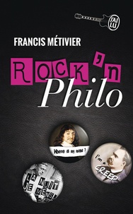 Francis Métivier - Rock'n philo.