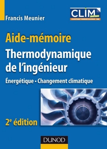 Francis Meunier - Aide-mémoire de Thermodynamique de l'ingénieur - 2e éd. - Énergétique. Environnement.