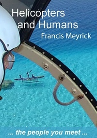  Francis Meyrick - Helicopters and Humans.
