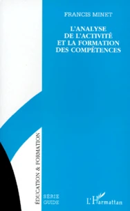 L'analyse de l'activité et la formation des compétences