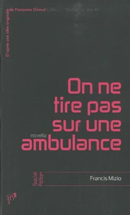 On ne tire pas sur une ambulance