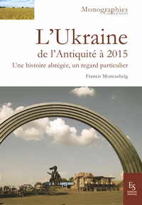 L'Ukraine de l'Antiquité à 2015