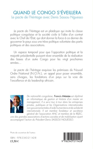 Quand le Congo s'éveillera. Le pacte de l'héritage avec Denis Sassou Nguesso