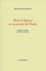 Marcel Janco se souvient de dada