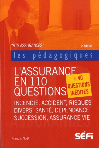 Francis Noël - L'assurance en 110 questions + 40 questions inédites - BTS assurance.