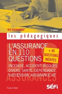 Francis Noël - L'assurance en 110 questions + 40 questions inédites - BTS assurance.