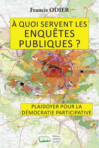 A quoi servent les enquêtes publiques ?