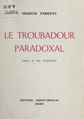 Le troubadour paradoxal