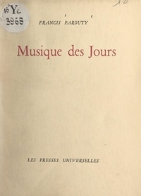 Francis Parouty - Musique des jours.