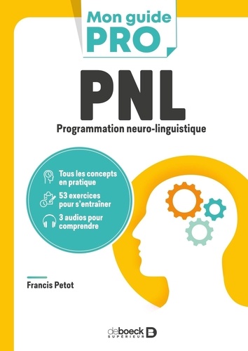 PNL. Programmation neuro-linguistique