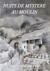 Nuits de mystère au moulin