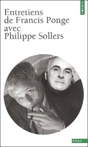 Entretiens De Francis Ponge Avec Philippe Sollers