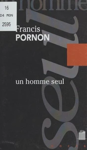 Un homme seul : sur les pas de Roger Vailland