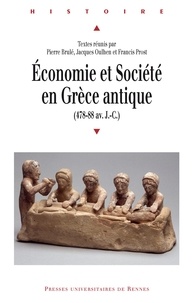 Francis Prost et Pierre Brulé - Economie et Société en Grèce antique (478-88 av. J-C).