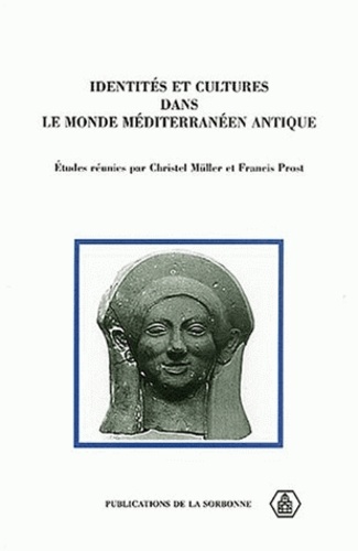 Identités et cultures dans le Monde méditerranéen antique. En l'honneur de Francis Croissant
