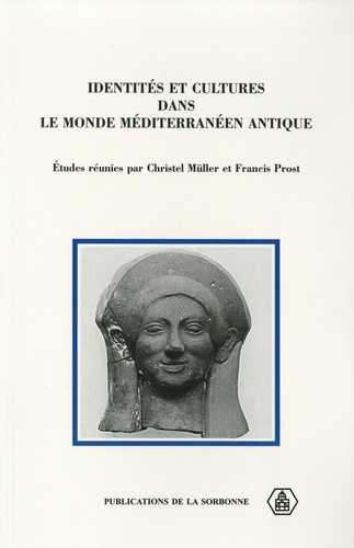 Identités et cultures dans le Monde méditerranéen antique. En l'honneur de Francis Croissant