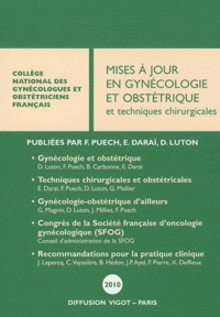 Francis Puech et Emile Daraï - Mises à jour en gynécologie et obstétrique et techniques chirurgicales.