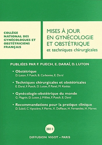 Francis Puech et Emile Daraï - Mises à jour en gynécologie et obstétrique et techniques chirurgicales.