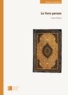 Francis Richard - Le livre persan.