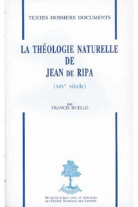 La Theologie Naturelle De Jean De Ripa (Xive Siecle)