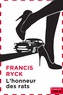 Francis Ryck - l'honneur des rats.