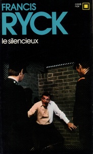 Francis Ryck - Le silencieux.